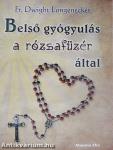 Belső gyógyulás a rózsafüzér által