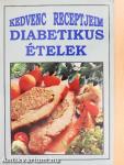 Kedvenc receptjeim - Diabetikus ételek