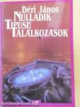 Nulladik típusú találkozások