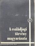 A családjogi törvény magyarázata 1-2.