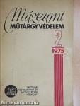 Múzeumi Műtárgyvédelem 1975/2.