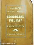 Gondoltad volna?
