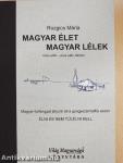 Magyar élet - magyar lélek