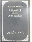 A jó palócok/A tót atyafiak