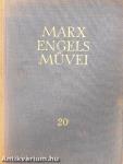 Karl Marx és Friedrich Engels művei 20.