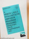 A Németh László Nyolcosztályos Gimnázium pedagógiai programja