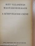 Két választás Magyarországon/A körtvélyesi csíny