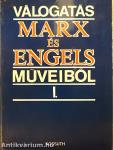 Válogatás Marx és Engels műveiből I-II.