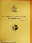 II. János Pál pápa magyarországi látogatása 1991. augusztus 16-20.