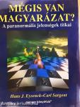 Mégis van magyarázat?