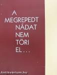 A megrepedt nádat nem töri el...