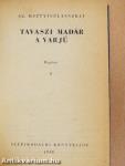 Tavaszi madár a varjú I-II.