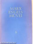 Karl Marx és Friedrich Engels művei 5.