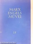 Karl Marx és Friedrich Engels művei 21.