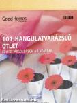 101 hangulatvarázsló ötlet