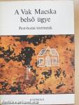 A Vak Macska belső ügye