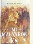 Mi magyarok