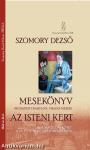 Mesekönyv Budapesti Babylon Pikáns mesék 1896, 1898 Az isteni kert 1910