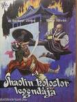 A Shaolin kolostor legendája