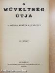 A műveltség útja IV.