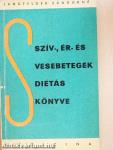 Szív-, ér- és vesebetegek diétás könyve