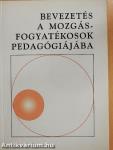 Bevezetés a mozgásfogyatékosok pedagógiájába