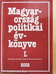 Magyarország politikai évkönyve 2002. I.