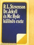 Dr. Jekyll és Mr. Hyde különös esete