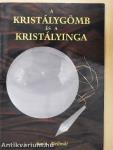 A kristálygömb és a kristályinga