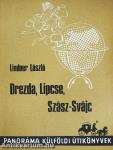 Drezda, Lipcse, Szász-Svájc 