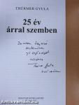 25 év árral szemben (dedikált példány)