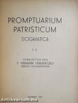Promptuarium Patristicum - Dogmatica I-II.