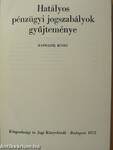 Hatályos pénzügyi jogszabályok gyűjteménye III.