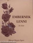 Embernek lenni III.