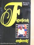 Figyeljetek emberek!
