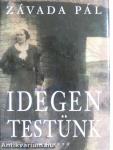 Idegen testünk