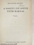 A Noszty fiú esete Tóth Marival I-III.