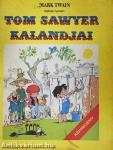 Tom Sawyer kalandjai/Szalonta falai