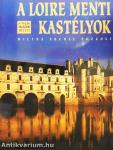 A Loire menti kastélyok