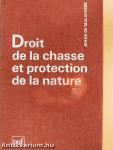 Droit de la Chasse et protection de la Nature (dedikált példány)