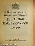 Az Orsz. Magyar Királyi Zeneművészeti Főiskola jubileumi emlékkönyve