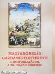 Magyarország gazdaságtörténete a honfoglalástól a 20. század közepéig