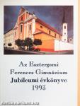 Az Esztergomi Ferences Gimnázium Jubileumi évkönyve 1993
