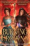 Burning Crowns (Twin Crowns Series, Book 3)