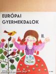 Európai gyermekdalok II.