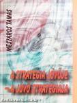 A stratégia jövője - a jövő stratégiája