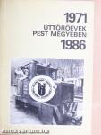 Úttörőévek Pest megyében 1971-1986