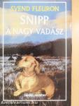 Snipp, a nagy vadász