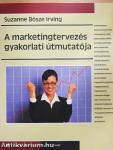 A marketingtervezés gyakorlati útmutatója