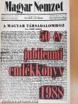 Magyar Nemzet - 50 év jubileumi emlékkönyv 1938-1988